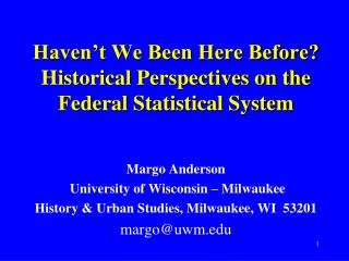 Haven’t We Been Here Before? Historical Perspectives on the Federal Statistical System