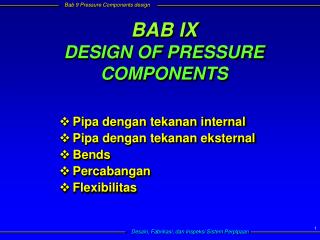 BAB IX DESIGN OF PRESSURE COMPONENTS