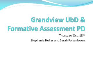 Grandview UbD &amp; Formative Assessment PD