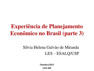 Experiência de Planejamento Econômico no Brasil (parte 3)