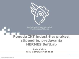 Ponuda IKT industrije: prakse, stipendije, predavanja HERMES SoftLab