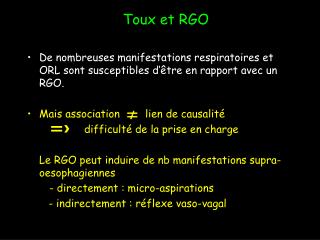 De nombreuses manifestations respiratoires et ORL sont susceptibles d’être en rapport avec un RGO.
