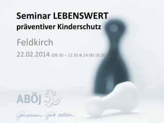 Seminar LEBENSWERT präventiver Kinderschutz