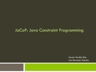 JaCoP : Java Constraint Programming