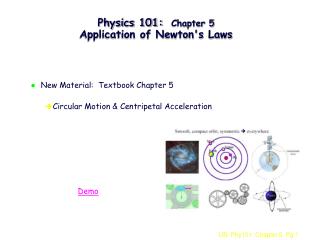 Physics 101: Chapter 5 Application of Newton's Laws