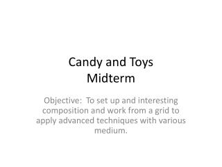 Candy and Toys Midterm