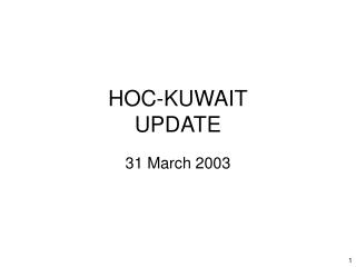 HOC-KUWAIT UPDATE