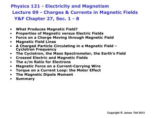 What Produces Magnetic Field? Properties of Magnetic versus Electric Fields