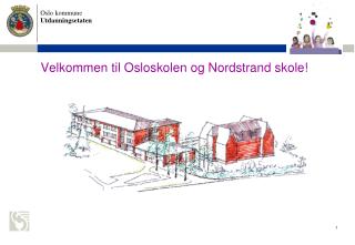 Velkommen til Osloskolen og Nordstrand skole!