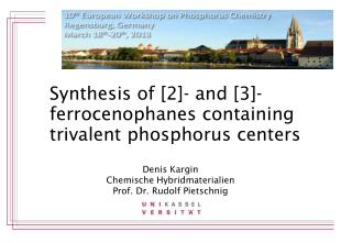 Synthesis of [2]- and [3]- ferrocenophanes containing trivalent phosphorus centers