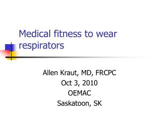 Medical fitness to wear respirators