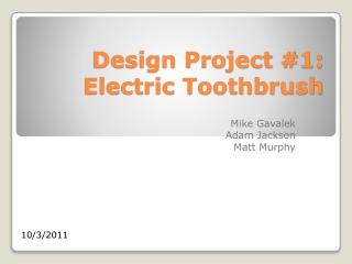 Design Project #1: Electric Toothbrush