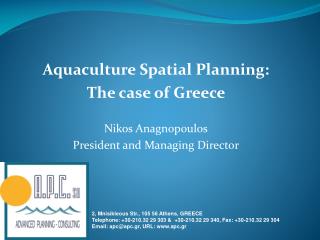 Aquaculture Spatial Planning: The case of Greece Nikos Anagnopoulos