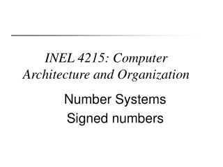 INEL 4215: Computer Architecture and Organization
