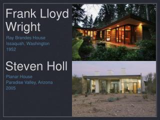 Frank Lloyd Wright Steven Holl