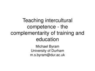Teaching intercultural competence - the complementarity of training and education