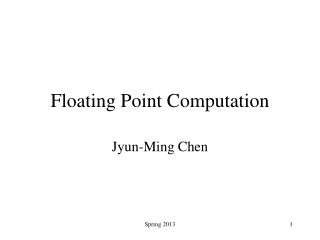 Floating Point Computation