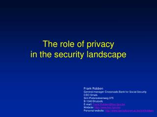 The role of privacy in the security landscape
