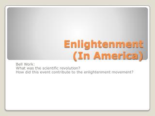 Enlightenment (In America)