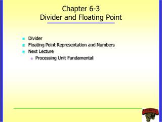 Chapter 6-3 Divider and Floating Point