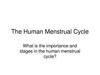 The Human Menstrual Cycle