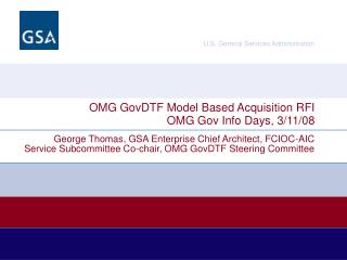OMG GovDTF Model Based Acquisition RFI OMG Gov Info Days, 3/11/08
