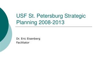 USF St. Petersburg Strategic Planning 2008-2013