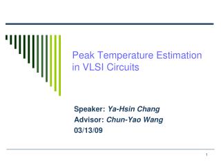 Peak Temperature Estimation in VLSI Circuits