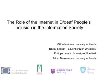 The Role of the Internet in D/deaf People’s Inclusion in the Information Society