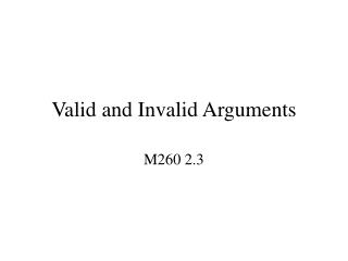 Valid and Invalid Arguments