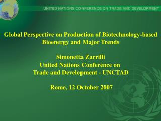 Global Perspective on Production of Biotechnology-based Bioenergy and Major Trends