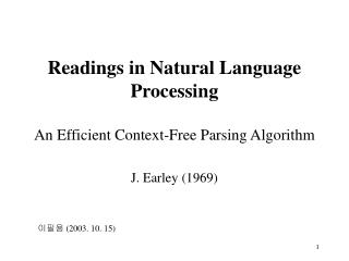 Readings in Natural Language Processing An Efficient Context-Free Parsing Algorithm