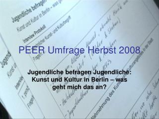 PEER Umfrage Herbst 2008