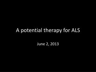 A potential therapy for ALS