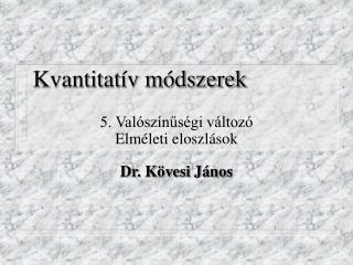 Kvantitatív módszerek