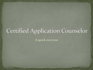 Certified Application Counselor