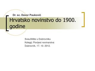 Hrvatsko novinstvo do 1900. godine