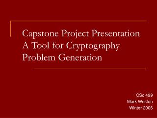 Capstone Project Presentation A Tool for Cryptography Problem Generation