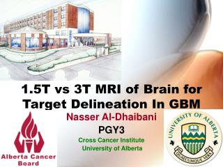 1.5T vs 3T MRI of Brain for Target Delineation In GBM