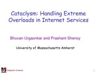Cataclysm: Handling Extreme Overloads in Internet Services