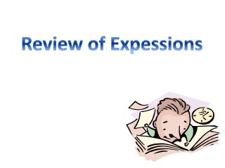Review of Expessions