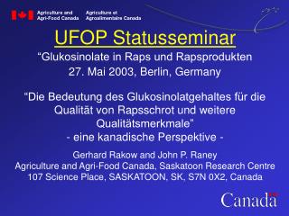 UFOP Statusseminar “Glukosinolate in Raps und Rapsprodukten 27. Mai 2003, Berlin, Germany