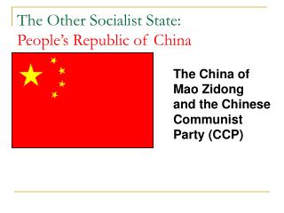 The Other Socialist State: People’s Republic of China