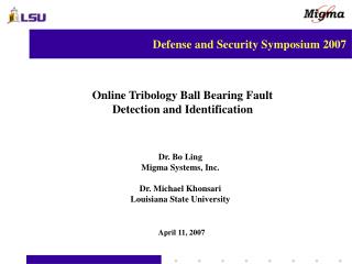 Online Tribology Ball Bearing Fault Detection and Identification