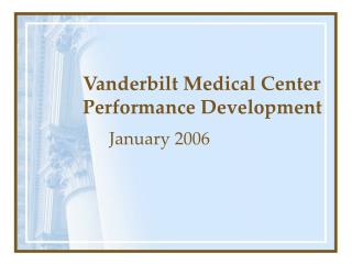 Vanderbilt Medical Center Performance Development