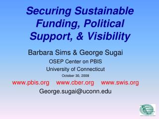 Securing Sustainable Funding, Political Support, & Visibility