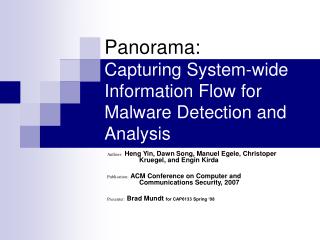 Panorama: Capturing System-wide Information Flow for Malware Detection and Analysis