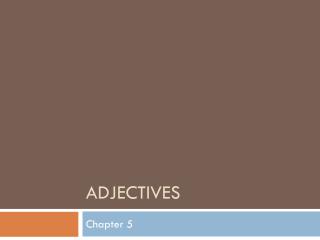 Adjectives