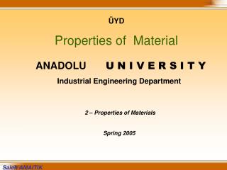 ÜYD Properties of Material