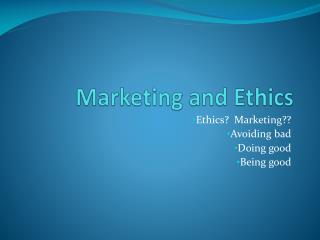 Marketing and Ethics